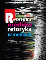 Retoryka mediw Retoryka w mediach