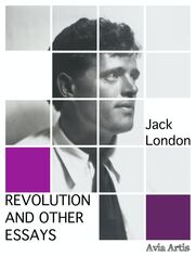 Revolution and Other Essays