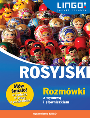 Rosyjski. Rozmwki z wymow i sowniczkiem