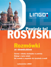 Rosyjski. Rozm�wki. Powiedz to!