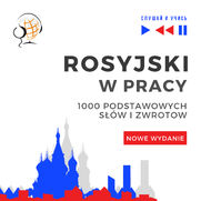 Rosyjski w pracy 1000 podstawowych sw i zwrotw - Nowe wydanie