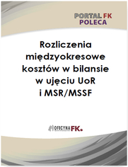 Rozliczenie midzyokresowe kosztw w bilansie w ujciu UoR i MSR/MSSF