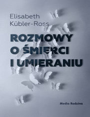 Rozmowy o mierci i umieraniu