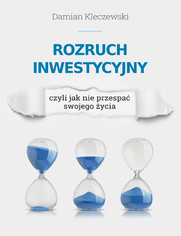 Rozruch inwestycyjny, czyli jak nie przespa swojego ycia