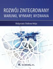 Rozwj zintegrowany. Warunki, wymiary, wyzwania