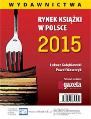 Rynek ksiki w Polsce 2015 Wydawnictwa