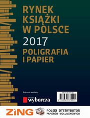 Rynek ksiki w Polsce 2017. Poligrafia i Papier