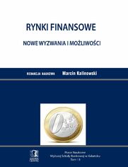 Rynki finansowe. Nowe wyzwania i moliwoci. Tom 11