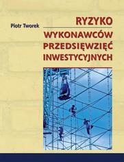 Ryzyko wykonawcw przedsiwzi inwestycyjnych