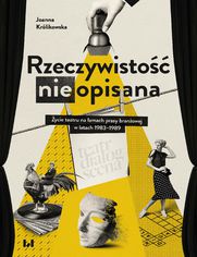 Rzeczywisto (nie)opisana. ycie teatru na amach prasy branowej w latach 1983-1989