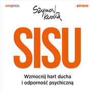 SISU. Wzmocnij hart ducha i odporno psychiczn