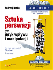 SZTUKA PERSWAZJI, czyli jzyk wpywu i manipulacji. AUDIOBOOK