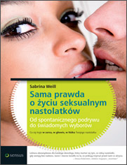 Sama prawda o yciu seksualnym nastolatkw
