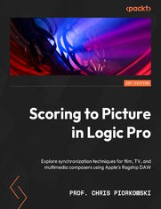 Scoring to Picture in Logic Pro. Explore synchronization techniques for film, TV, and multimedia composers using Apple’s flagship DAW