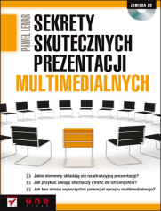 Sekrety skutecznych prezentacji multimedialnych