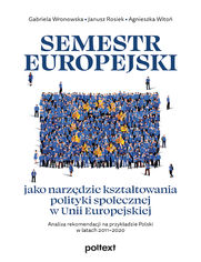 Semestr europejski jako narzdzie ksztatowania polityki spoecznej w Unii Europejskiej