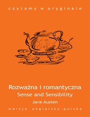 Sense and Sensibility. Rozwana i romantyczna