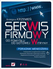 Serwis firmowy. Od pomysu do gotowej witryny. Poradnik menedera