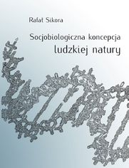 Socjobiologiczna koncepcja ludzkiej natury