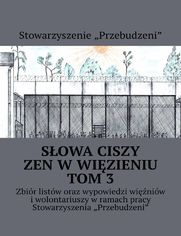 Sowa ciszy-- zen wwizieniu. Tom 3