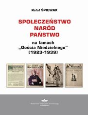 Spoeczestwo  nard  pastwo na amach Gocia Niedzielnego (1923-1939)