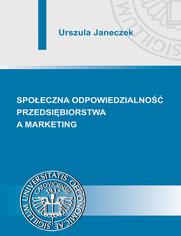 Spoeczna odpowiedzialno przedsibiorstwa a marketing