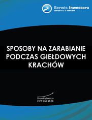 Sposoby na zarabianie podczas giedowych krachw