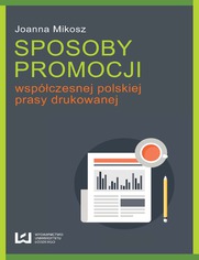 Sposoby promocji wspczesnej polskiej prasy drukowanej