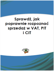 Sprawd, jak poprawnie rozpozna sprzeda w VAT, PIT i CIT 