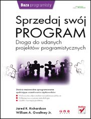 Sprzedaj sw�j program. Droga do udanych projekt�w programistycznych