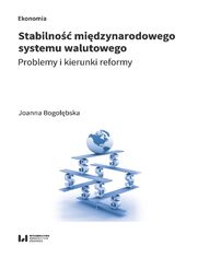 Stabilno midzynarodowego system walutowego. Problemy i kierunki reformy