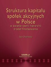 Struktura kapitau spek akcyjnych w Polsce w wietle teorii hierarchii rde finansowania