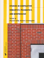 Studies in Contrastive Semantics, Pragmatics, and Morphology