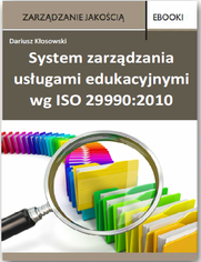 System zarzdzania usugami edukacyjnymi wg ISO 29990:2010 