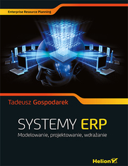 Systemy ERP. Modelowanie, projektowanie, wdra�anie