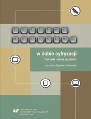 Systemy medialne w dobie cyfryzacji. Kierunki i skala przemian