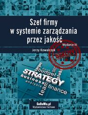 Szef firmy w systemie zarzdzania przez jako. Wyd. III