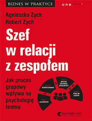 Szef w relacji z zespoem. Jak proces grupowy wpywa na psychologi teamu