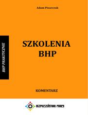 Szkolenia BHP. Komentarz