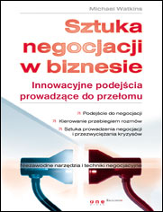 Sztuka negocjacji w biznesie. Innowacyjne podejcia prowadzce do przeomu