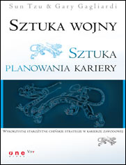 Sztuka wojny. Sztuka planowania kariery