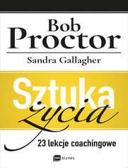 Sztuka ycia. 23 lekcje coachingowe