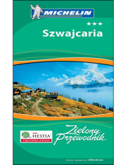 Szwajcaria. Zielony Przewodnik Michelin. Wydanie 1