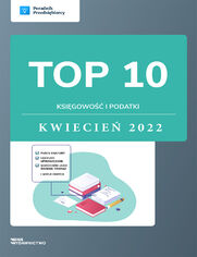 TOP 10 Ksigowo i podatki - kwiecie 2022