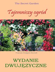 Tajemniczy ogrd. Wydanie dwujzyczne z gratisami