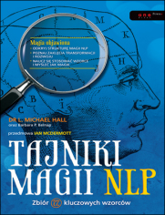 Tajniki magii NLP. Zbir 77 kluczowych wzorcw