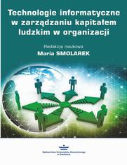 Technologie informatyczne w zarzdzaniu kapitaem ludzkim w organizacji