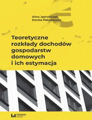 Teoretyczne rozkady dochodw gospodarstw domowych i ich estymacja