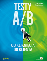 Testy A/B. Od kliknicia do klienta