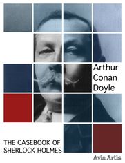 The Casebook of Sherlock Holmes